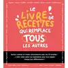 Image de Le livre de recettes qui remplace tous les autres Aimery Chemin, Marie-Elodie Pape