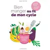 Image de Bien manger au fil de mon cycle Anaïs Da Silva