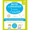 Image de Maths de Singapour : Je réussis en calcul - CP Collectif