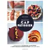 Image de Objectif C.A.P. Pâtissier : Devenez pro en 75 recettes, 12 challenges et leurs tableaux d'ordonnancement, avec Chef Régis Régis Garnaud