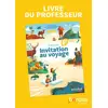 Image de Invitation au voyage : Français - 6e - Livre du professeur (édition 2025) Olivier Balt, Emmanuelle Toudic, Mélanie Kruczkowski, Valérie De Lima, Aline El Fakiri, Céline Bodard-Devaux, Ludmila Berrahmoun, Carole Groz Dupuch