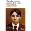 Image de Dans les archives secrètes de la police Collectif