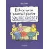 Image de Est-ce qu'on pourrait parler d'autre chose ?