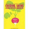 Image de Cuisine saine pour petits budgets - 40 recettes pour 4 personnes entre 1 et 10 euros Géraldine Olivo