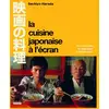 Image de La Cuisine japonaise à l'écran Harada Sachiyo