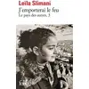 Image de Le pays des autres Tome 3 : J'emporterai le feu Leïla Slimani