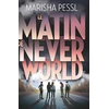 Image de Le matin de Neverworld Marisha Pessl
