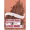 Image de La Passe-miroir Christelle Dabos