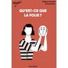 Image de Qu'est ce que la folie ? Philippe Cabestan