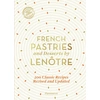 Image de French pastries and desserts by Lenôtre Gaston Lenôtre
