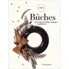 Image de Bûches : 30 recettes de bûches iconiques et pâtissières