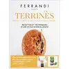 Image de Terrines : pâtés en croûte, rillettes, charcuteries... recettes et techniques d'une école d'excellence Ferrandi Paris