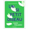 Image de Un si petit oiseau Marie Pavlenko