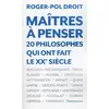 Image de Maîtres à penser - 20 philosophes qui ont fait le xx siècle Roger-Pol Droit