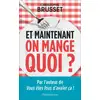 Image de Et maintenant, on mange quoi ? Christophe Brusset