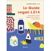 Image de Le guide vegan L214 - vivre mieux sans produits animaux, c'est facile L214