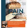 Image de Encyclopédie du pain maison Bérengère Abraham, Valérie Lhomme, Marie-Laure Fréchet