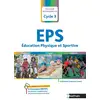 Image de Fichier ressources : l'EPS - cycle 3 (édition 2019) Catherine Gueneau-Lenoir