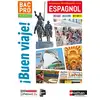 Image de Buen viaje : espagnol : bac pro : niveau A2/B2 : livre + licence de l'élève (édition 2019) Alfredo Segura, Sarah Gerez, Nadine Nuñez