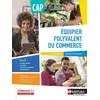 Image de Équipier polyvalent du commerce : CAP : 1ère et 2ème années : livre + licence élève (édition 2020) Dominique Beddeleem, Laurent Bertrandias, Claire L'Huillier, Sandrine Bourdier, Clotilde Dufau