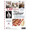 Image de CAP Pâtissier 1ère et 2e années - Mon cahier d'expériences et de réalisations 2024 Christophe Poulain, Lucette Poletti, Jean-Claude Lachal, Bruno Meillat, Thomas Ménard
