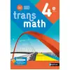Image de Transmath : 4e - Manuel élève (édition 2021) Pierre-Antoine Desrousseaux, Bruno Chrétien, Michel Girin, D. Jacquemoud, V. Carlod