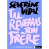 Image de Tu reverras ton frère Séverine Vidal