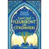 Image de Tant que fleuriront les citronniers Zoulfa Katouh