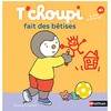 Image de Nathan Editions T'choupi Fait des Bêtises