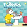 Image de Nathan Editions T'choupi Se Brosse les Dents