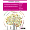 Image de Comment l'enfant entre dans les apprentissages Edouard Gentaz, Grégoire Borst, Abdennour Bidar, Collectif