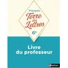 Image de Terre des Lettres Français 6ème 2025 - Livre du Professeur Catherine Hars, Anne-Christine Denéchère, Claire-Hélène Pinon, Véronique Marchais