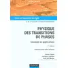 Image de Physique des transitions de phase - 2ème édition - Concepts et applications Pierre Papon, Jacques Leblond, Paul Meijer