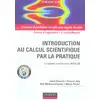 Image de Introduction au calcul scientifique par la pratique - 12 projets résolus avec Matlab Sidi-Mahmoud Kaber, Pascal Joly, Marie Postel, Ionut Danaila