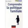 Image de Comprendre la politique familiale Gilles Seraphin
