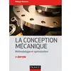 Image de La conception mécanique - 2e éd. - Méthodologie et optimisation Philippe Boisseau