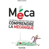 Image de Méca - Le livre qu'il vous faut pour (enfin) comprendre la mécanique Brahim Lamine