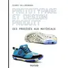 Image de Prototypage et design produit - Des procédés aux matériaux