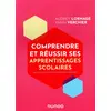 Image de Comprendre et réussir ses apprentissages scolaires - 30 fiches pratiques d'orthopédagogie Yann Verchier