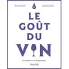 Image de Le goût du vin - 5e éd. Jacques Blouin, Emile Peynaud