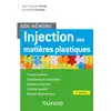 Image de Aide-mémoire Injection des matières plastiques - 5e éd. Jean-François Pichon, Christophe Guichou