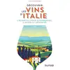 Image de Découvrir les vins d'Italie : l'essentiel pour comprendre, choisir et déguster Alexis Rautureau