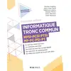 Image de Informatique - Tronc commun MPSI-PCSI-PTSI-MP-PC-PSI-PT Marc Rezzouk, Vojislav Petrov, Nicolas Audfray, Jean-Loup Carré, Stéphane Legros