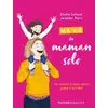 Image de Ma vie de maman solo Elodie Laloum, Jennifer Piers