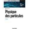 Image de Physique des particules - 3e éd. Benoït Clément