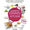 Image de Le petit chimiste (très) gourmand en cuisine Raphaël Haumont