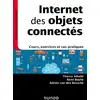 Image de Internet des objets connectés Thierry Alhalel, Adrien Van Den Bossche, Remi Boulle
