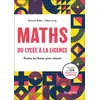 Image de Maths, du lycée à la licence : Toutes les bases pour réussir Johan Leray, Damien Gobin