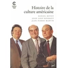 Image de Histoire de la culture américaine Jean-Pierre Martin, Daniel Royot, Jean-Loup Bourget