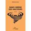 Image de Dans l'arène des vautours Sébastien Ngako